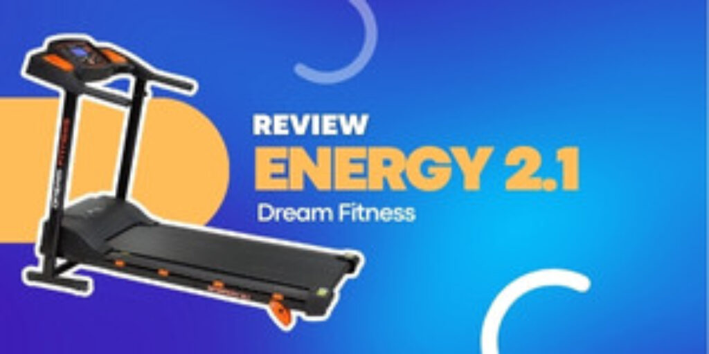 Esteira Energy 2.1 é boa? - Dream Fitness - Melhor Esteira